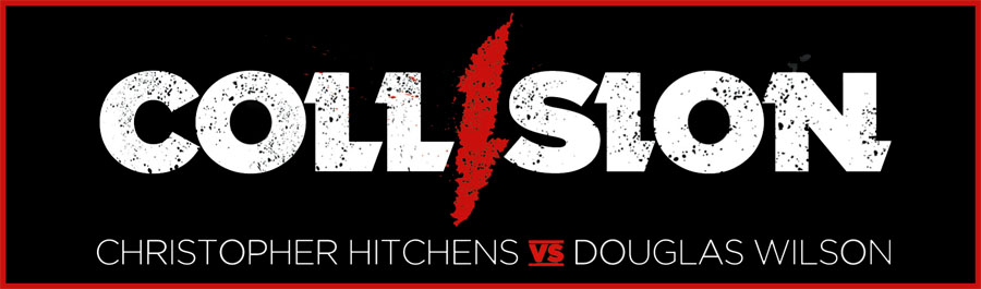 COLLISION MOVIE - HITCHENS VS. WILSON COLLISION MOVIE - HITCHENS VS. WILSON